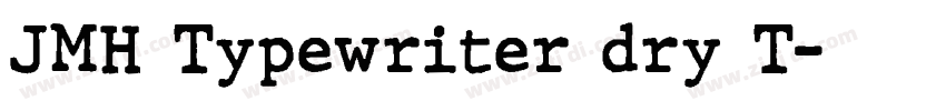 JMH Typewriter dry T字体转换